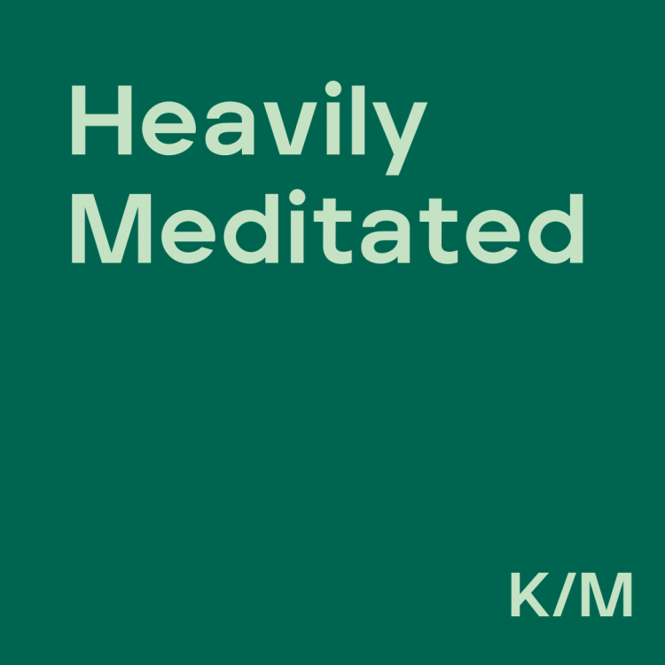 Heavily Meditated